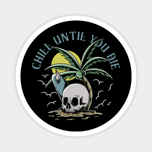 SURF SKULL CHILLING TIME Magnet